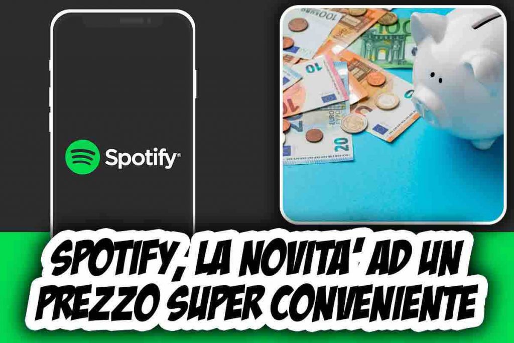 Spotify, la novità ad un prezzo super conveniente: gli amanti