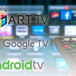 Tutte le differenze tra smart tv, Android TV e Google TV